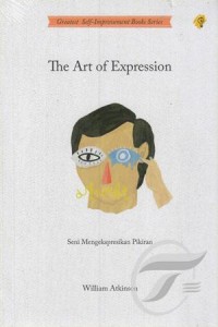The art of expression= seni mengekspresikan pikiran