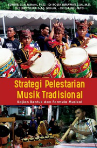 Image of Strategi pelestarian musik tradisional: kajian bentuk dan formula musikal