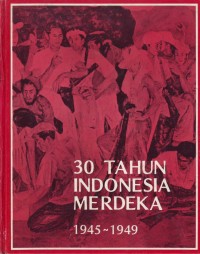 30 tahun Indonesia Merdeka
