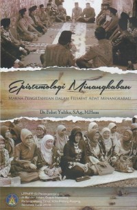 Image of Epistemologi Minangkabau: makna pengetahuan dalam filsafat adat Minangkabau