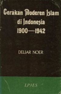 Gerakan moderen Islam di Indonesia 1900 - 1942