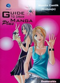 Guide to draw manga plus: wanita cantik (bishoujo)