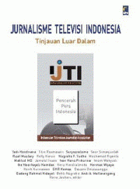 Jurnalisme televisi Indonesia: tinjauan luar dalam