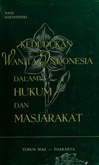 Kedudukan hukum wanita indonesia dan perkembangn di hindia Belanda
