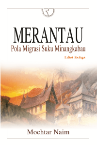 Merantau dan pengaruhnya terhadap pembangunan daerah di Sumatera Barat