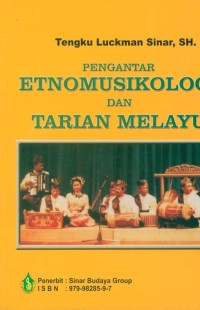 Pengantar etnomusikologi dan tarian Melayu