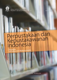 Perpustakaan dan kepustakawanan Indonesia modul 1-6