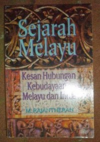 Sejarah Melayu : Kesan Hubungan kebudayaan melayu dan India