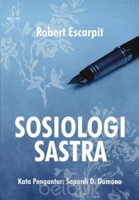 Sosiologi sastra = sociologie de la litte'rature