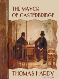 The mayor of casterbridge