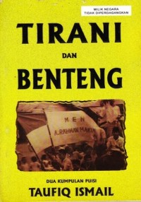 Tirani dan benteng : 2 kumpulan Taufiq Ismail