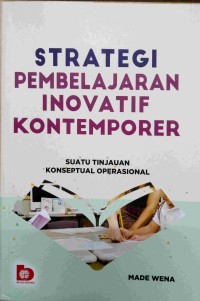 Strategi pembelajaran inovatif kontemporer: suatu tinjauan konseptual operasional