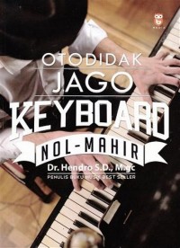 Otodidak jago keyboard Nol-Mahir