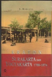 Kraton Surakarta dan Yogyakarta 1769-1874
