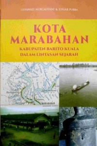 Kota Marabahan kabupaten Barito Kuala dalam lintasan sejarah