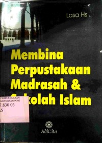 Membina perpustakaan madrasah dan sekolah Islam