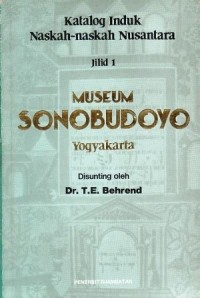 Katalog induk naskah-naskah nusantara: Museum Sonobudaya jilid I