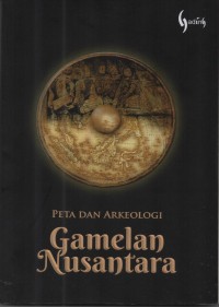 Image of Peta dan arkeologi gamelan nusantara