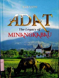 Adat the legacy of Minangkabau