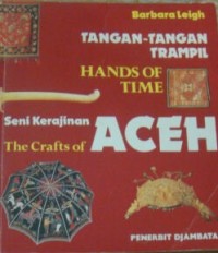 Tangan-tangan terampil: seni kerajinan Aceh