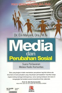 Media dan perubahan sosial : suara perlawanan melalui radio komunitas
