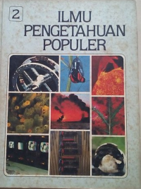 Ilmu Pengetahuan Populer Jilid 2: Astronomi dan Pengetahuan Ruang Angkasa; Komputer dan Matematika Ilmu Pengetahuan Bumi