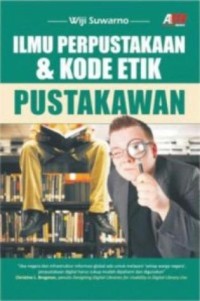 Ilmu perpustakaan dan kode etik pustakawan