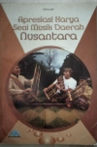 Apresiasi karya seni musik daerah Nusantara