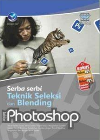 Serba serbi teknik seleksi dan blending adobe photoshop