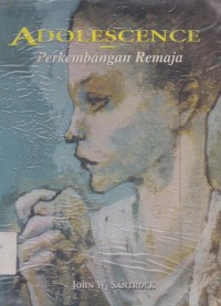 Adolescence : perkembangan remaja