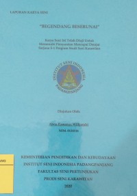 Begendang beserunai: laporan karya seni + CD