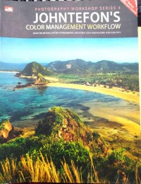 Color management workflow: buku wajib bagi setiap fotografer, designer juga mahasiswa jurusan DKV