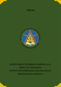 Estetika rumah Rumah Gadang Gajah Maaram kawasan Seribu Rumah Gadang Kabupaten Solok Selatan: tesis + CD