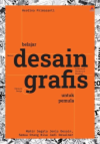 Belajar desain grafis untuk pemula: mahir segala jenis desain, semua orang bisa jadi desainer