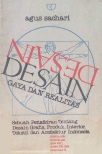 Desain gaya dan realitas: sebuahpenafsiran tentang desain grafis, produk, interior, tekstil dan arsitektur di Indonesia