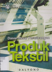 Dasar - dasar perancangan produksi tekstil