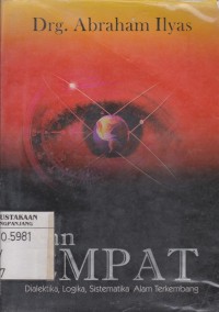 Nan empat: dialektika, logika, sistematika, alam terkembang