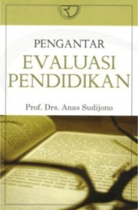 Pengantar evaluasi pendidikan