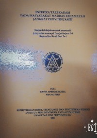 Estetika tari kadam pada masyarakat madras kec. Jangkat prov. Jambi: skripsi