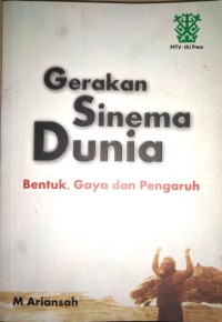 Gerakan sinema dunia: bentuk, gaya dan pengaruh