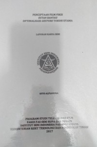 Penciptaan film fiksi sutan rantau optimalisasi gesture tokoh utama: laporan karya seni