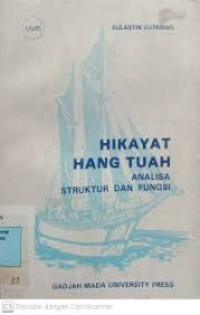 Hikayat Hang Tuah : Analisa Struktur dan Fungsi