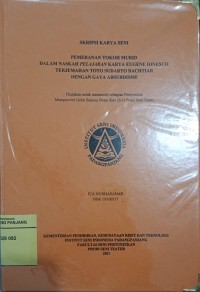 Pemeranan tokoh  murid dalam naskah pelajaran karya Eugene Ionesco terjemahan Toto Sudarto Bachtiar dengan gaya absurdisme