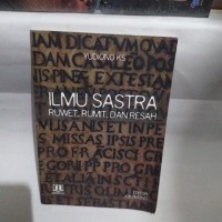 Ilmu sastra : Ruwet, rumit dan resah