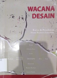 Wacana desain : karya dan pemikiran Imam Buchari Zainuddin