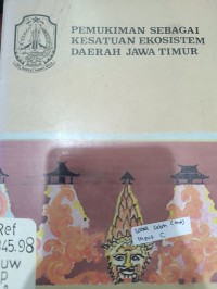 Pemukiman sebagai  kesatuan ekosistem daerah Jawa Timur