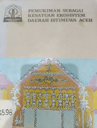 Pemukiman sebagai kesatuan ekosistem daerah Istimewa Aceh