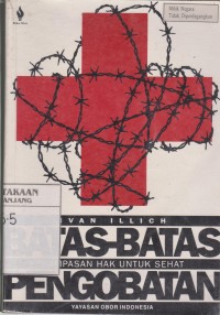 Batas-batas pengobatan: Perampasan hak untuk sehat