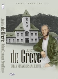Jejak de Greve dalam kenangan Sawahlunto