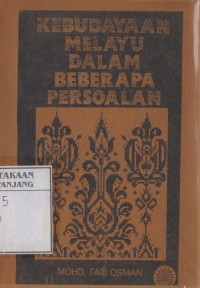 Kebudayaan melayu dalam beberapa persoalan